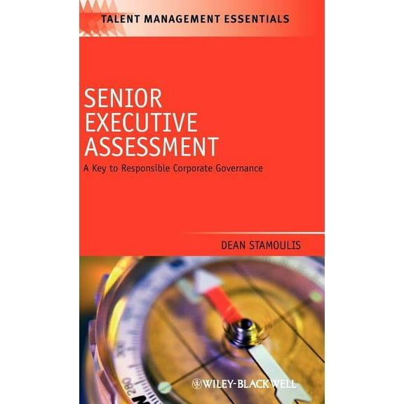 Talent Management Essentials: Senior Executive Assessment (Hardcover)