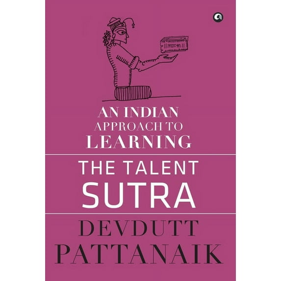 Talent Sutra: An Indian Approach to Learning, (Hardcover)