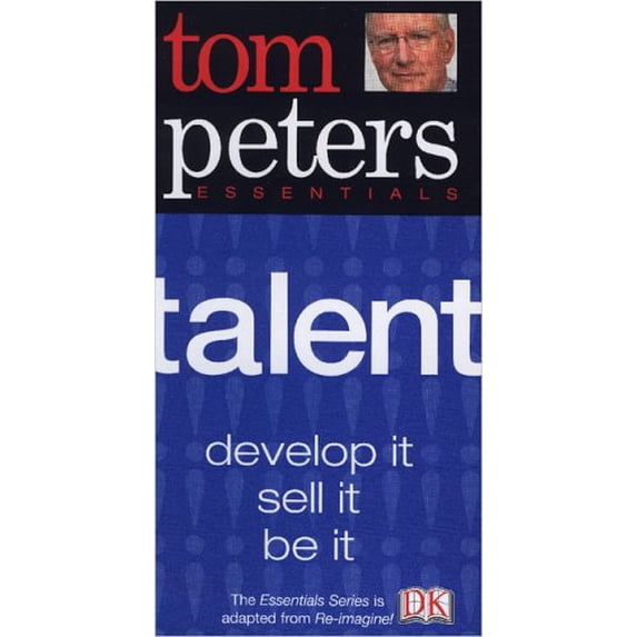 Pre-Owned Talent (Tom Peters Essentials) (Paperback) 0756610567 9780756610562