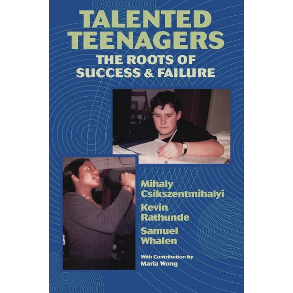 Talented Teenagers: The Roots of Success and Failure, (Paperback)