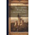 thumbnail image 1 of Tales About Rome and Modern Italy, (Hardcover), 1 of 1