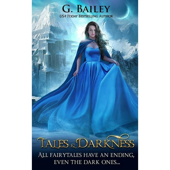 Tales & Darkness (Paperback) by G Bailey
