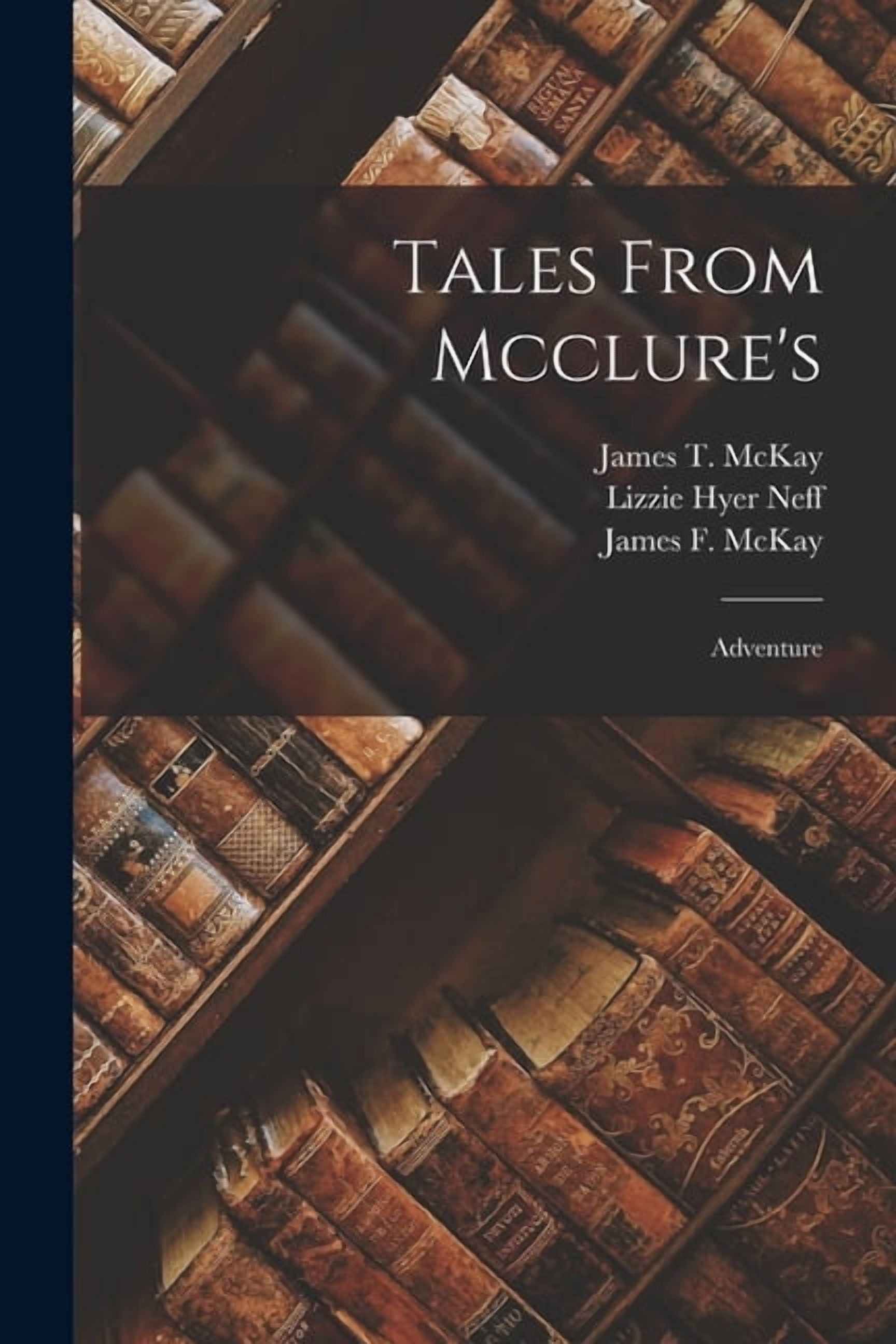Tales From Mcclure's: Adventure, (Paperback)