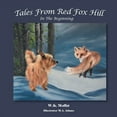thumbnail image 1 of Tales From Red Fox Hill: In The Beginning (Paperback), 1 of 1