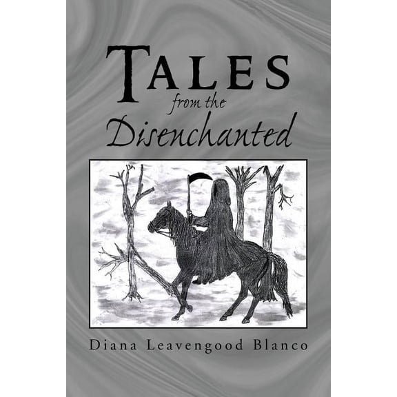 Tales From The Disenchanted (Paperback)
