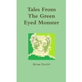 thumbnail image 1 of Tales From The Green Eyed Monster, (Paperback), 1 of 1