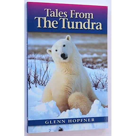 Pre-Owned Tales From The Tundra Paperback