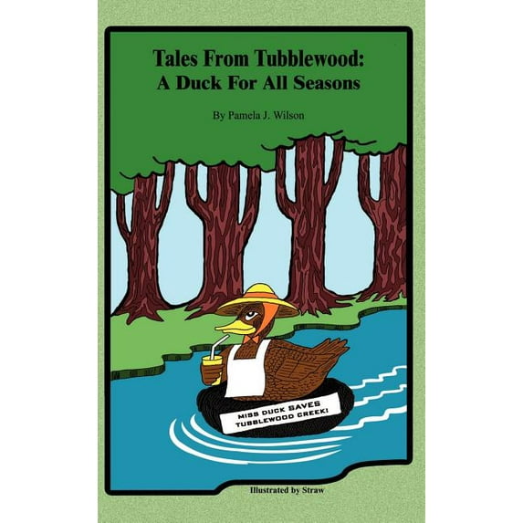 Tales From Tubblewood: A Duck For All Seasons, (Hardcover)