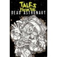 thumbnail image 1 of Tales From the Dead Astronaut : Collected Edition (Paperback), 1 of 1