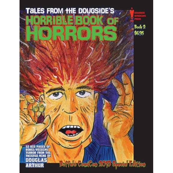 Tales From the Dougside's Horrible Book Of Horrors: Buffalo ComiCon Edition, (Paperback)