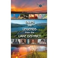 thumbnail image 1 of Tales & Legends From The Lake District: The fascinating hidden stories, curious history and lost legends of the lakes, (Paperback), 1 of 1