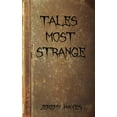 thumbnail image 1 of Tales Most Strange (Paperback), 1 of 1