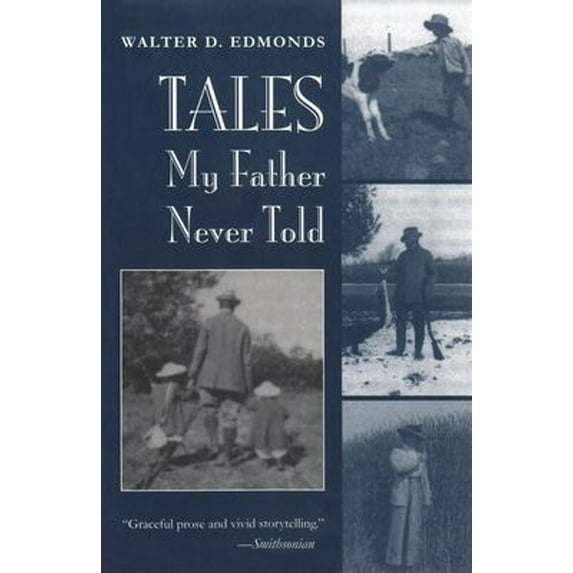 Pre-Owned Tales My Father Never Told (Hardcover) 081560307X 9780815603078