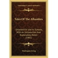 thumbnail image 1 of Tales Of The Alhambra : Selected For Use In Schools, With An Introduction And Explanatory Notes (1901) (Paperback), 1 of 1