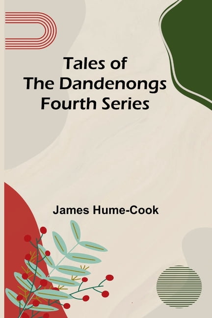 Tales Of The Dandenongs - Fourth Series, (Paperback)