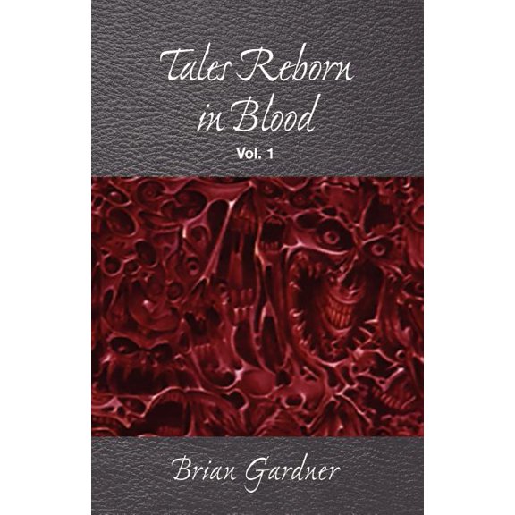 Tales Reborn in Blood: Vol. 1, (Paperback)
