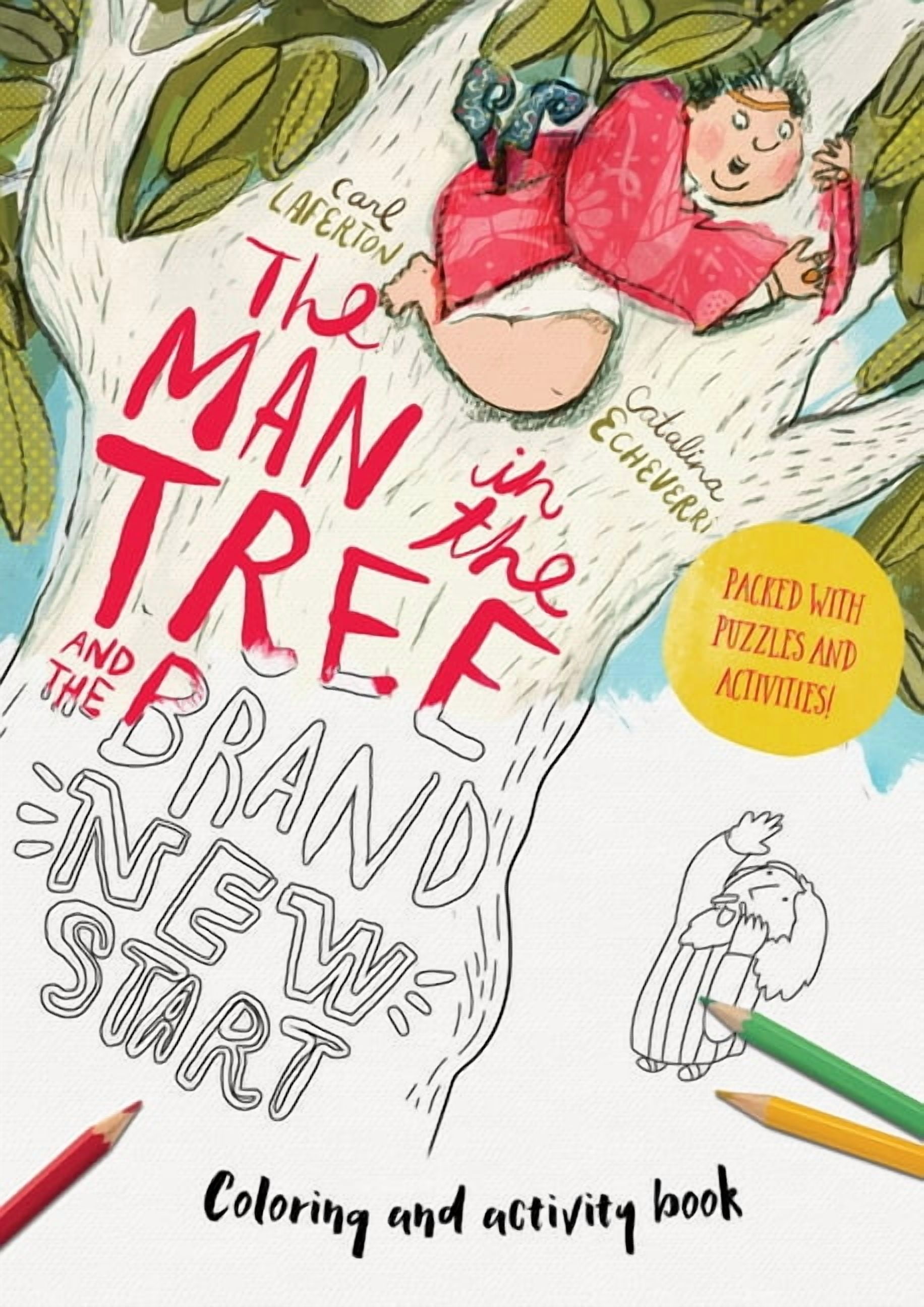 Tales That Tell the Truth The Man in the Tree and the Brand New Start Coloring and Activity Book: Coloring, Puzzles, Mazes and More, (Paperback)