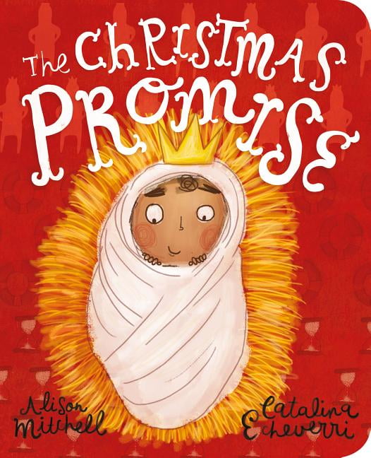 ALISON MITCHELL; CATALINA ECHEVERRI Tales That Tell the Truth for Toddlers: The Christmas Promise Board Book (Board Book)