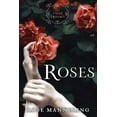 thumbnail image 1 of Tales Trilogy: Roses : The Tales Trilogy, Book 1 (Paperback), 1 of 2