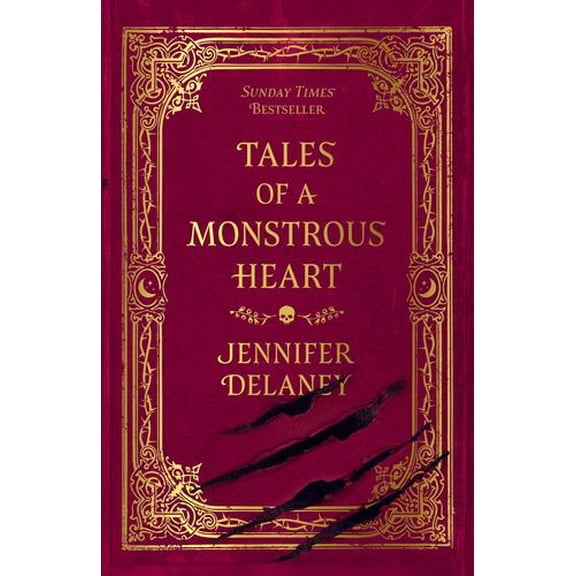 Tales of a Monstrous Heart: A Novel