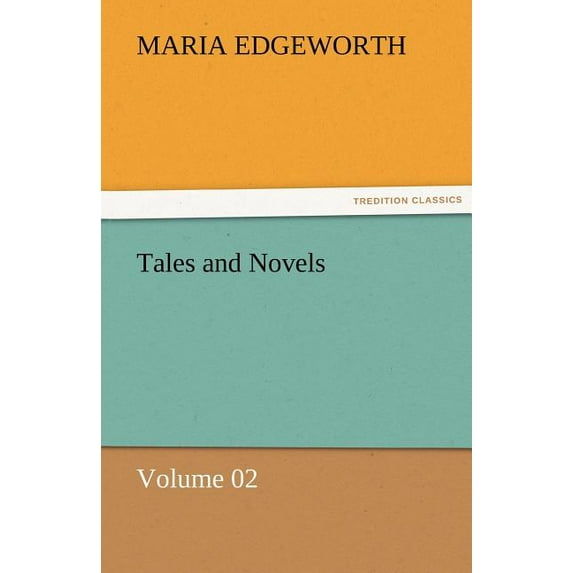 Tales and Novels - Volume 02