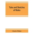 thumbnail image 1 of Tales and sketches of Wales, (Paperback), 1 of 1