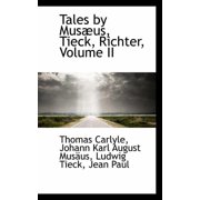 Tales by Mus Us, Tieck, Richter, Volume II, Paperback