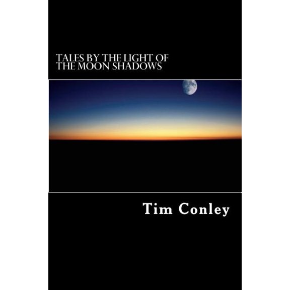 Tales by the Light of the Moon Shadows (Paperback)