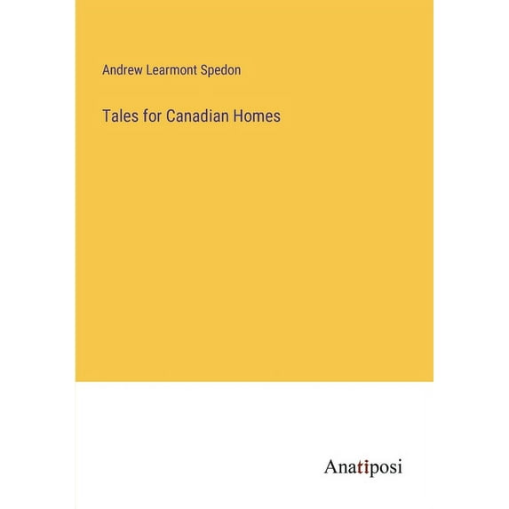 Tales for Canadian Homes