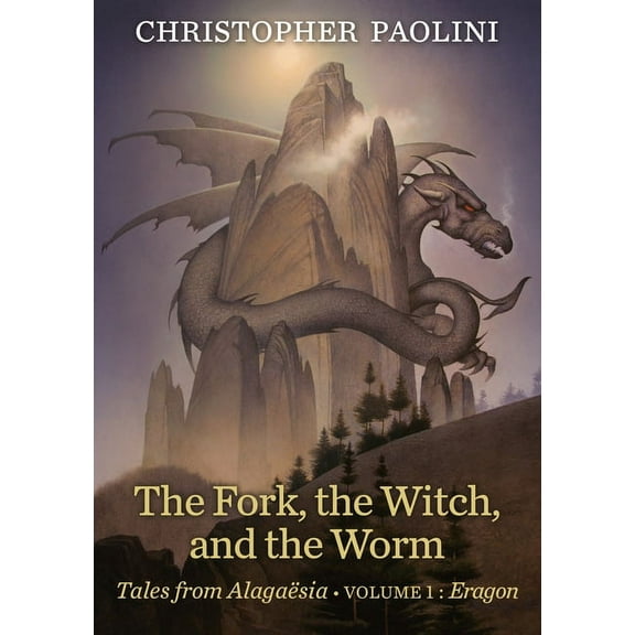 Tales from Alagasia The Fork, the Witch, and the Worm: Volume 1, Eragon, Book 1, (Hardcover)