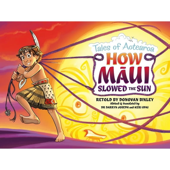 Tales from Aotearoa How Maui Slowed the Sun: Tales from Aotearoa, (Paperback)