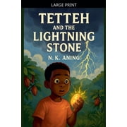Tales from Ghana Tetteh and the Lightning Stone, Book 2, Paperback