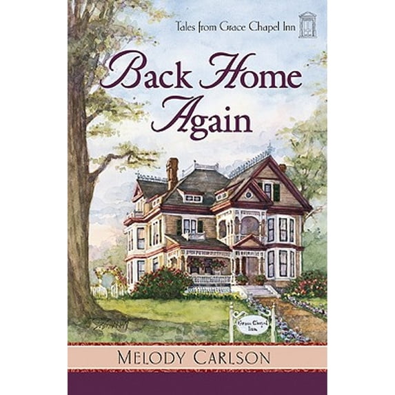 Tales from Grace Chapel Inn (Paperback): Back Home Again (Paperback)