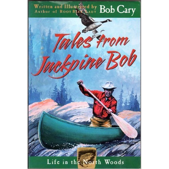 Pre-Owned Tales from Jackpine Bob (Paperback) 1570250863 9781570250866