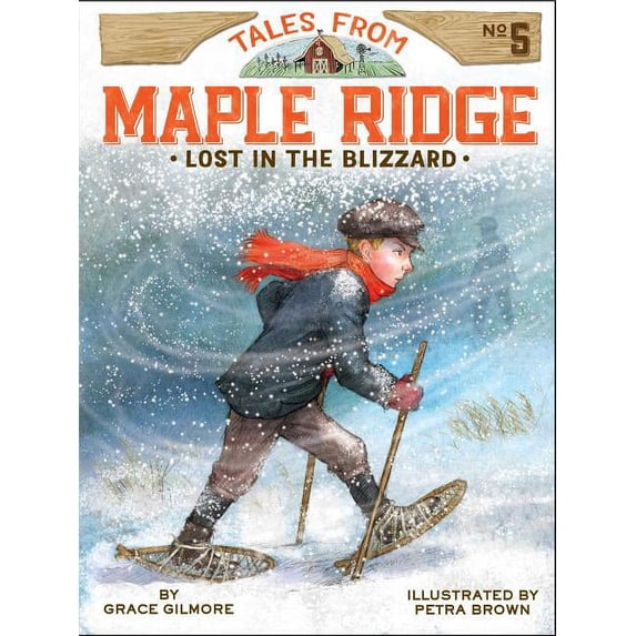 Tales from Maple Ridge Lost in the Blizzard, Book 5, (Hardcover)