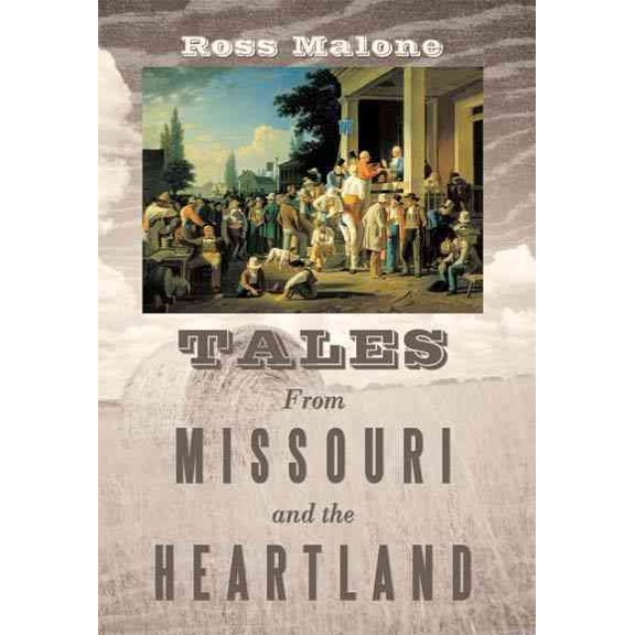 Tales from Missouri and the Heartland (Hardcover)