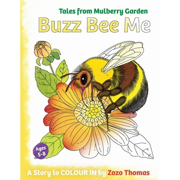 Tales from Mulberry Garden Buzz Bee Me, Book 5, (Paperback)