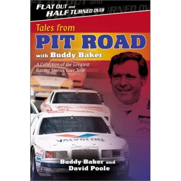 Pre-Owned Tales from Pit Road with Buddy Baker (Hardcover) 1582613907 9781582613901