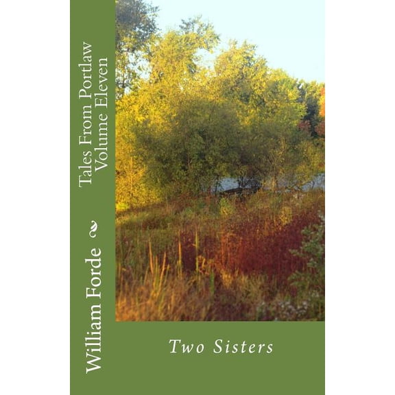 Tales from Portlaw Volume Eleven: Two Sisters