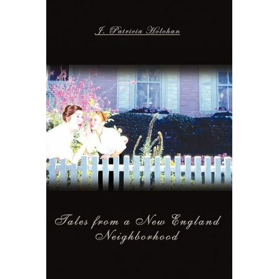 Tales from a New England Neighborhood