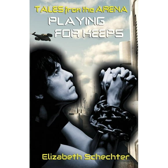 Tales from the Arena: Playing for Keeps (Series #2) (Paperback)