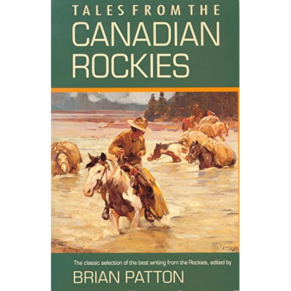 Pre-Owned Tales from the Canadian Rockies (Paperback) 0771069480 9780771069482
