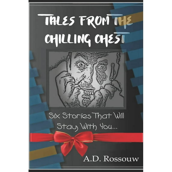 Tales from the Chilling Chest: Tales from the Chilling Chest : Short Ghost Stories (Series #1) (Paperback)