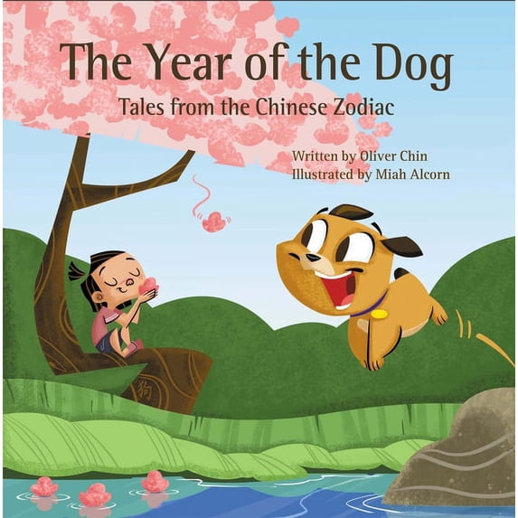 Tales from the Chinese Zodiac The Year of the Dog: Tales from the Chinese Zodiac, (Hardcover)