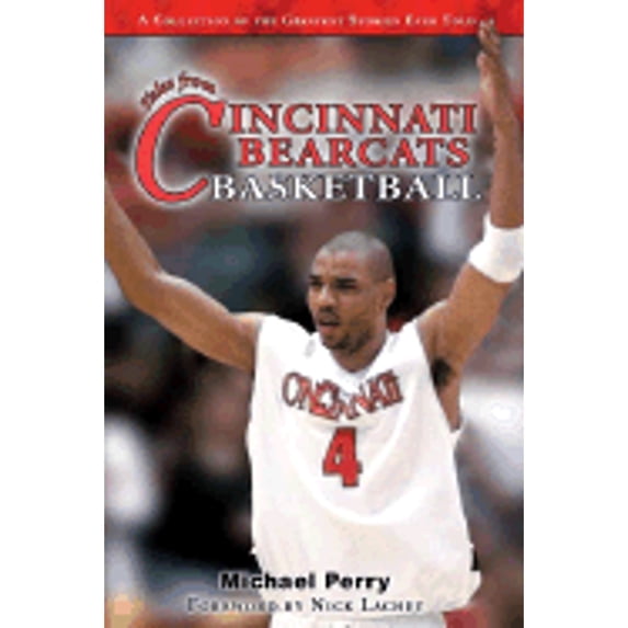 Pre-Owned Tales from the Cincinnati Bearcats Hardwood (Hardcover) 1582617457 9781582617459