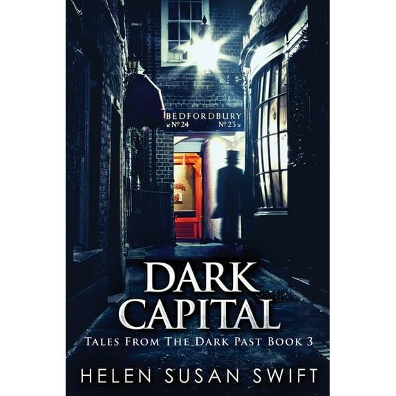 Tales from the Dark Past Dark Capital, Book 3, (Paperback)