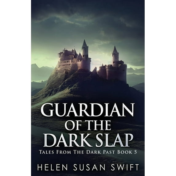 Tales from the Dark Past Guardian Of The Dark Slap, Book 5, (Paperback)
