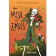 thumbnail image 1 of Tales from the Five Kingdoms: The Music of Zombies : The Fifth Tale from the Five Kingdoms (Series #5) (Hardcover), 1 of 1