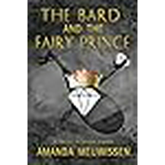 The Bard and the Fairy Prince (Tales of the Gemstone Kingdoms)