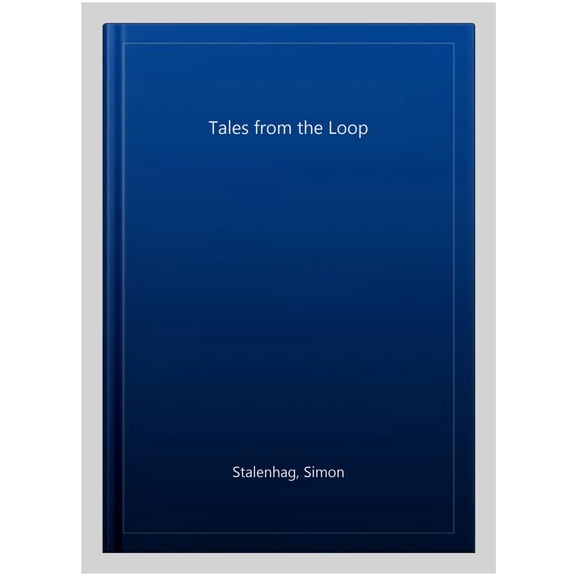 Tales from the Loop